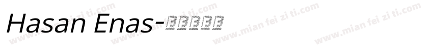 Hasan Enas字体转换
